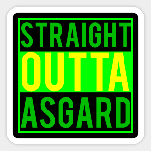 Straight outta Asgard Sticker